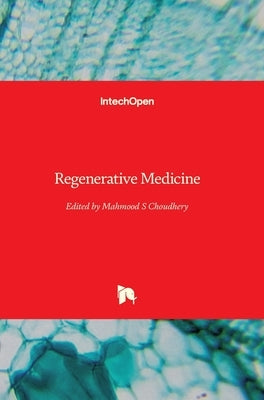 Regenerative Medicine by Choudhery, Mahmood S.