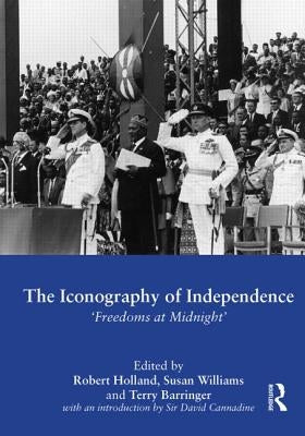 The Iconography of Independence: 'Freedoms at Midnight' by Holland, Robert