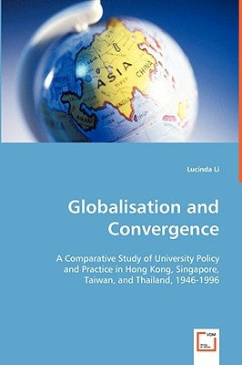 Globalisation and Convergence by Li, Lucinda