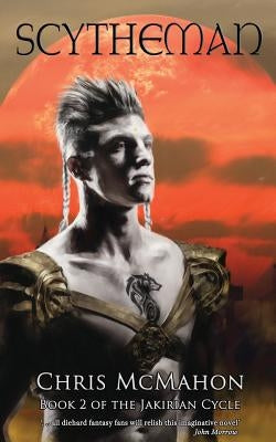 Scytheman by McMahon, Chris