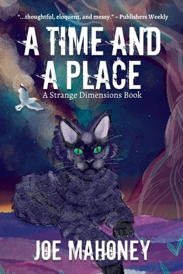 A Time and a Place by Mahoney, Joe