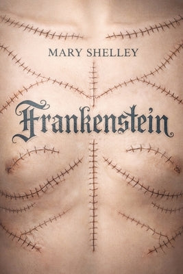 Frankenstein: The 1831 Definitive Edition (Mary Shelley's Gothic Masterpiece with Original Preface) by Bugalho, Henry