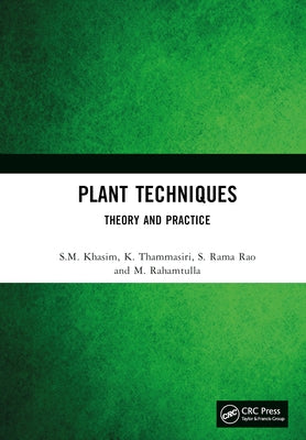 Plant Techniques: Theory and Practice by Khasim, S. M.
