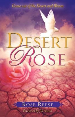 Desert Rose by Reese, Rose