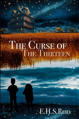 The Curse of the Thirteen by Reid, Ehs
