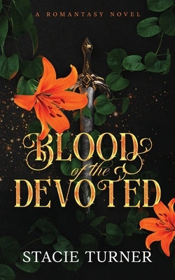 Blood of the Devoted by Turner, Stacie