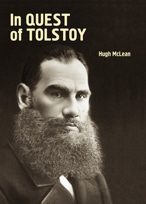 In Quest of Tolstoy by McLean, Hugh