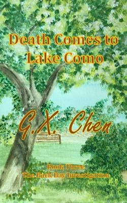 Death Comes to Lake Como by Chen, G. X.