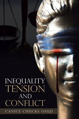 Inequality Tension and Conflict by Osuji, Canice Chucks