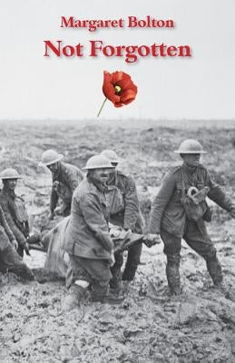 Not Forgotten by Bolton, Margaret