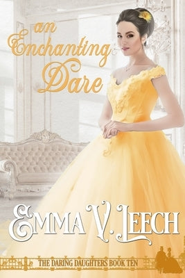 An Enchanting Dare by Leech, Emma V.