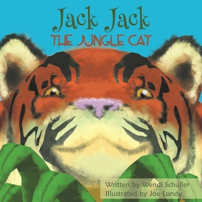 Jack Jack the Jungle Cat by Schuller, Wendi