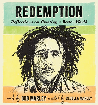 Redemption: Reflections on Creating a Better World by Marley, Bob