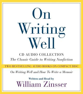 On Writing Well CD Audio Collection by Zinsser, William