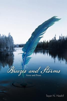 Breezes and Storms: Verse and Prose by Nashif, Taysir N.