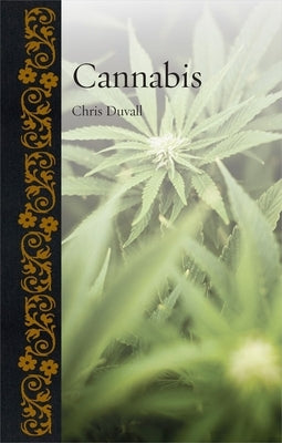 Cannabis by Duvall, Chris