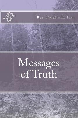 Messages of Truth by Jean, Natalie R.