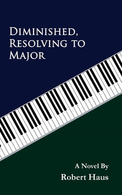 Diminished, Resolving to Major by Haus, Robert