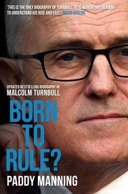 Born to Rule? by Manning, Paddy