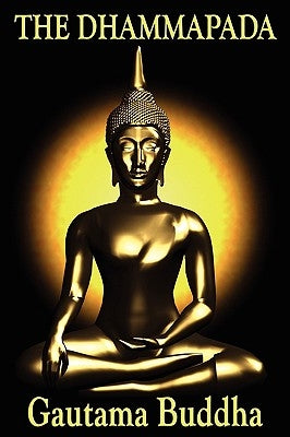 The Dhammapada by Buddha, Gautama