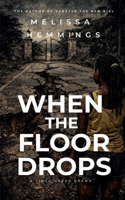 When The Floor Drops by Hemmings, Melissa
