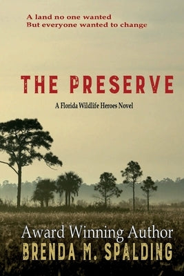 The Preserve by Spalding, Brenda M.