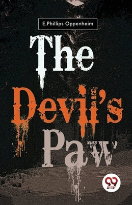 The Devil's Paw by Oppenheim, E. Phillips