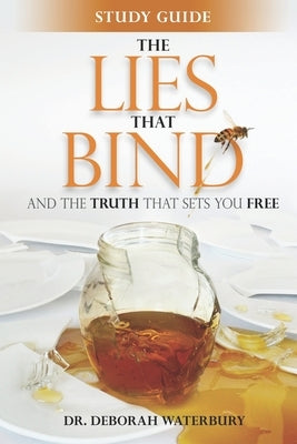 The Lies that Bind: And the Truth that Sets You Free: Study Guide by Johnson, Shevon