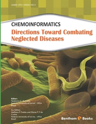 Chemoinformatics: Directions Toward Combating Neglected Diseases by Freitas, Matheus