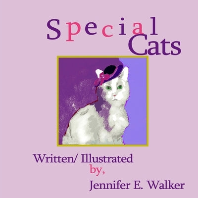 Special Cats by Walker, Jennifer