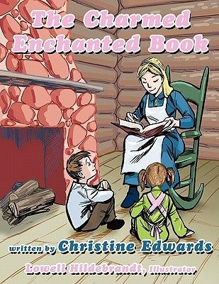 The Charmed Enchanted Book by Edwards, Christine