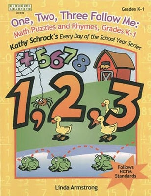 One, Two, Three, Follow Me: Math Puzzles and Rhymes, Grades K-1 by Armstrong, Linda