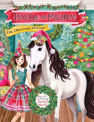 Penelope and Macaroni: The Christmas Mystery by Breece, Pamela
