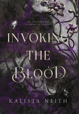 Invoking the Blood by Neith, Kalista