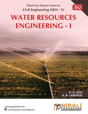 Water Resources Engineering-I by Gite, H. K.