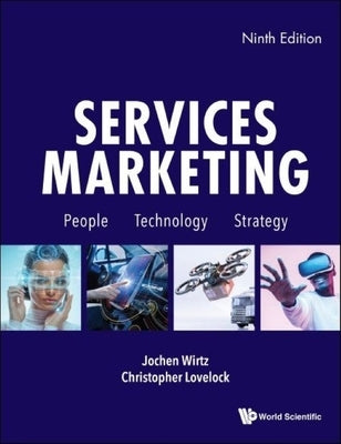 Services Marketing: People, Technology, Strategy (Ninth Edition) by Wirtz, Jochen