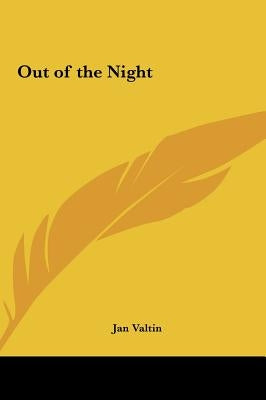 Out of the Night by Valtin, Jan