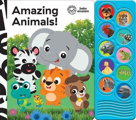 Baby Einstein: Amazing Animals! Sound Book [With Battery] by Pi Kids