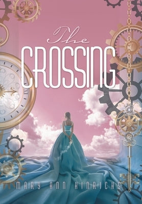 The Crossing by Hinrichs, Mary Ann