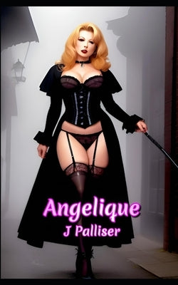 Angelique by Palliser, J.