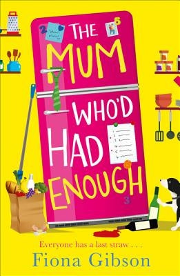 The Mum Who'd Had Enough by Gibson, Fiona
