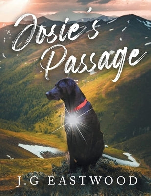 Josie's Passage by J G Eastwood