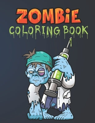 Zombie Coloring Book: Everyone Coloring Book For Adults, Teens, and Zombie Lover Gorgeous Zombie, Relaxing and Inspiration by Blend, Blue