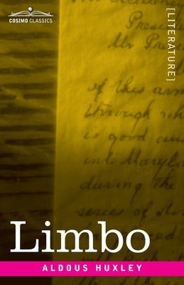 Limbo: Six Stories and a Play by Huxley, Aldous