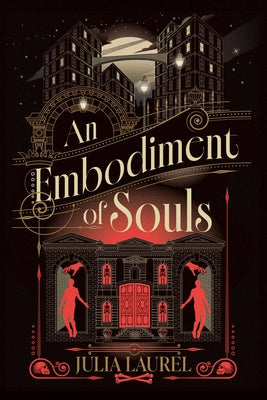 An Embodiment of Souls by Laurel, Julia