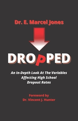 Dropped: An In-depth Look At The Variables Affecting The High School Dropout Rate by Publishing, Verse One