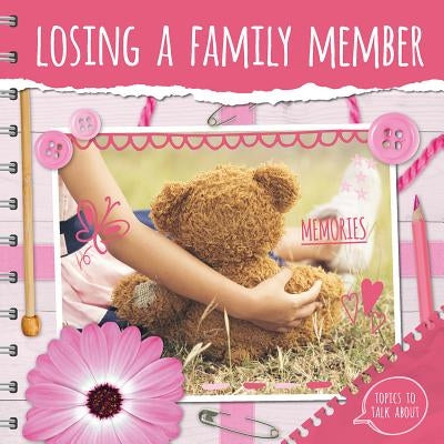 Losing a Family Member by Duhig, Holly