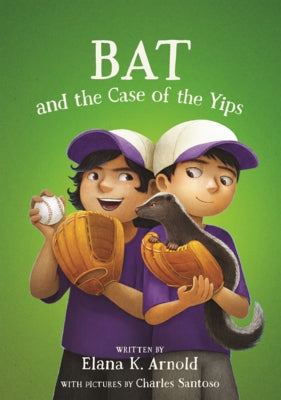 Bat and the Case of the Yips by Arnold, Elana K.