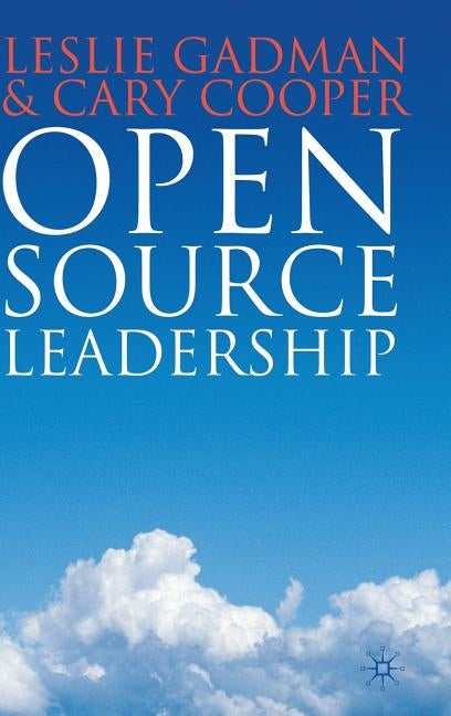 Open Source Leadership by Gadman, L.