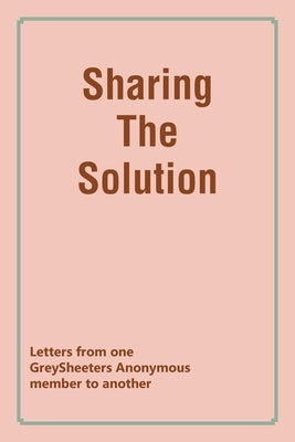 Sharing the Solution by Greysheeters Anonymous